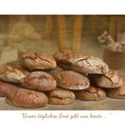 Unser tägliches Brot ...