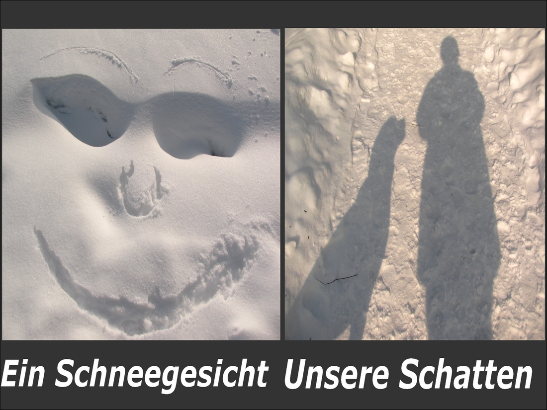 Unsser Schattenbild / das Schneegesicht