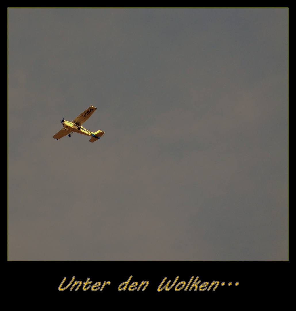 Unter den Wolken