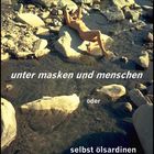 "Unter Masken und Menschen" M/ein Buchtitel (Manuskript) mit eigenen Texten und "fotopoesie"