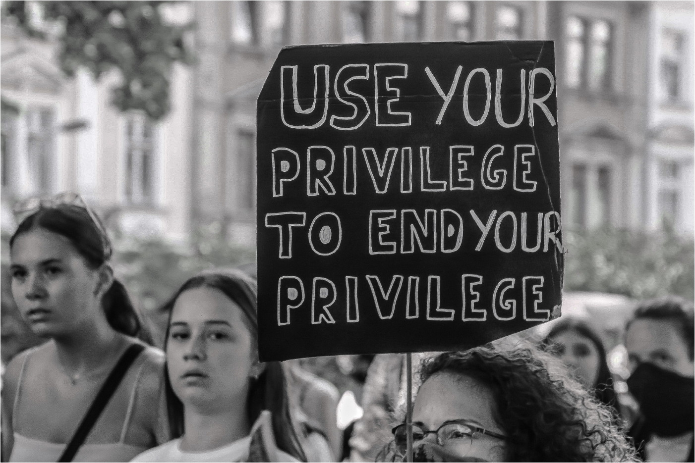 Use Your Privilege ...