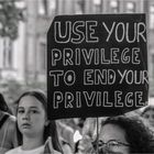 Use Your Privilege ...