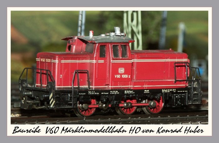 ... V 60 Modelleisenbahn von Monsignore K.H.