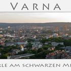 Varna - die Perle am schwarzen Meer