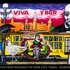 Viva Ybor Wallpaint - Ybor City, Tampa Bay, Florida