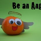 ...von meiner Tochter: "Be an Angel"