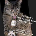 Vorsicht bei tierischen WM-Parties!!!