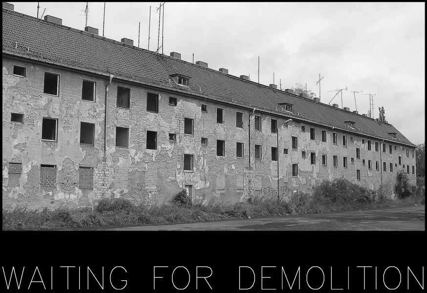 WAITING FOR DEMOLITION