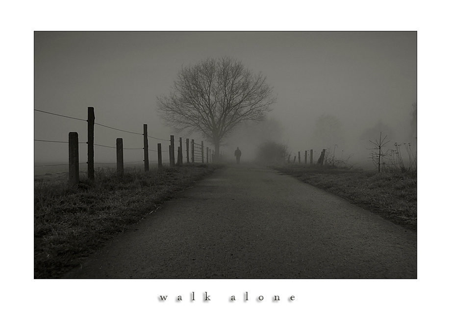 ` walk alone `
