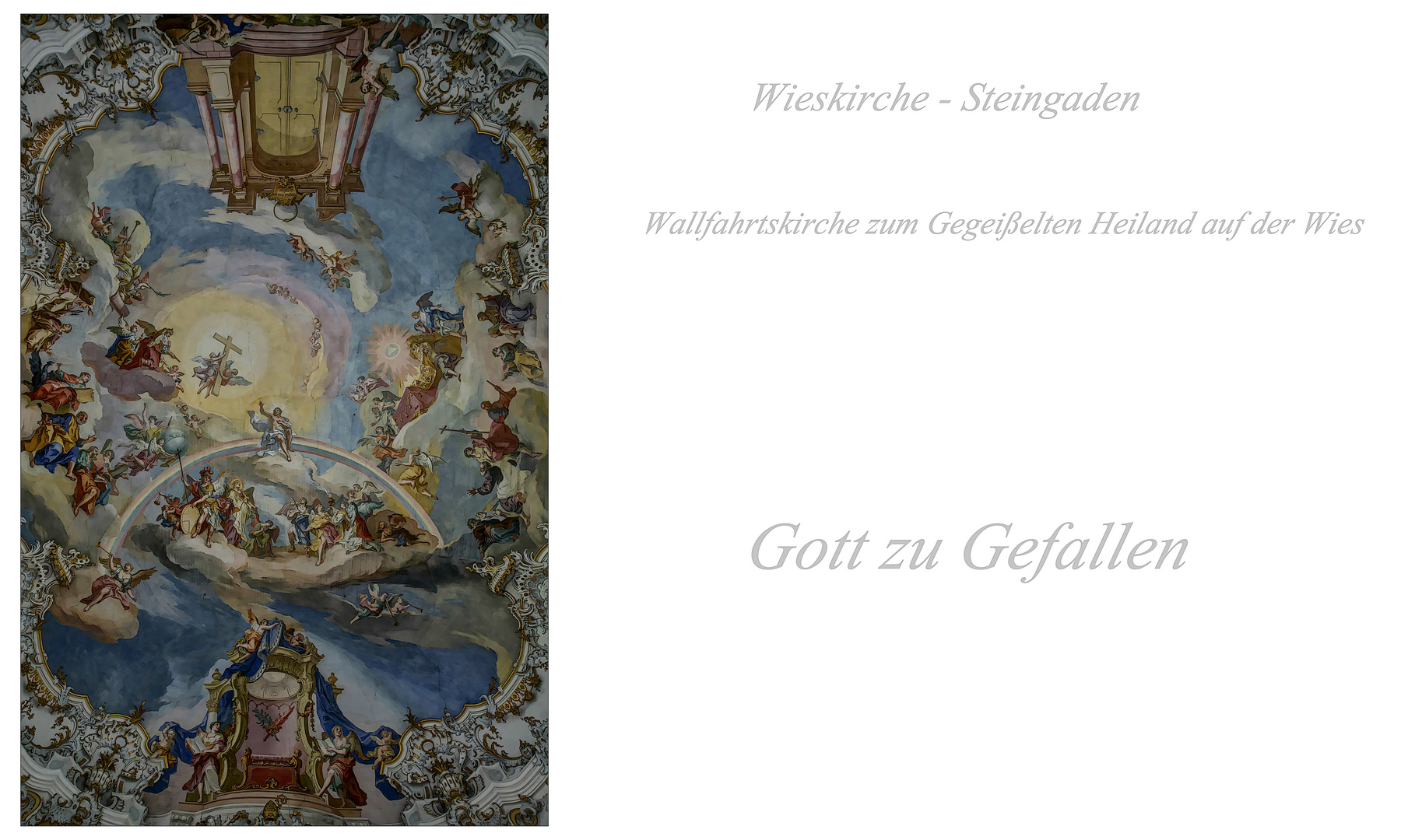 *** Wallfahrtskirche zum Gegeißelten Heiland auf der Wies ***