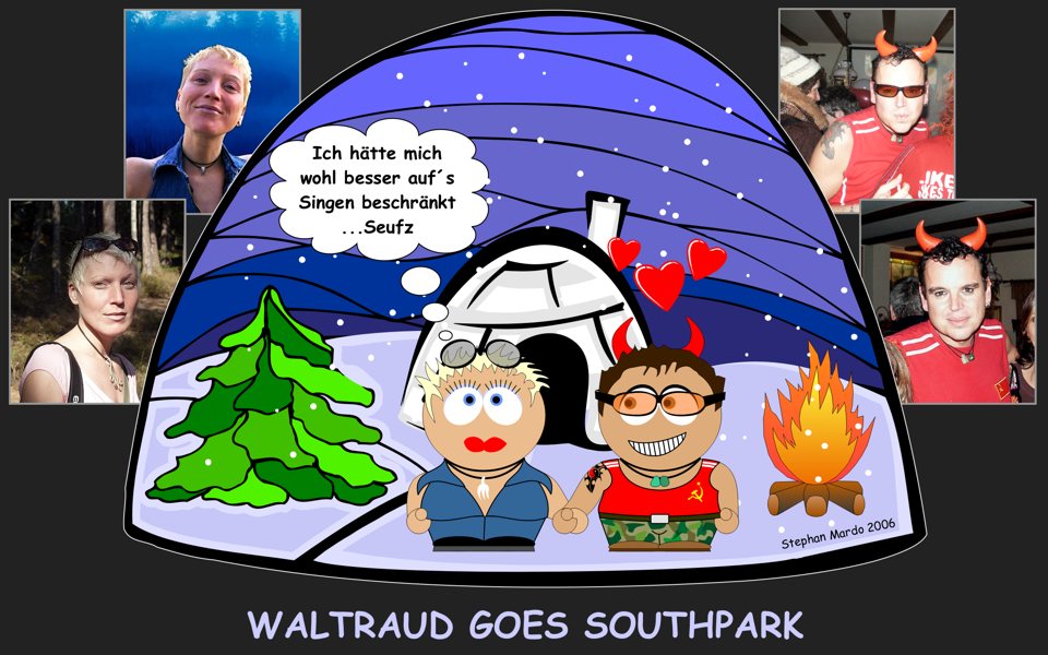 "Waltraud Goes Southpark" Reload vom Reload *fg