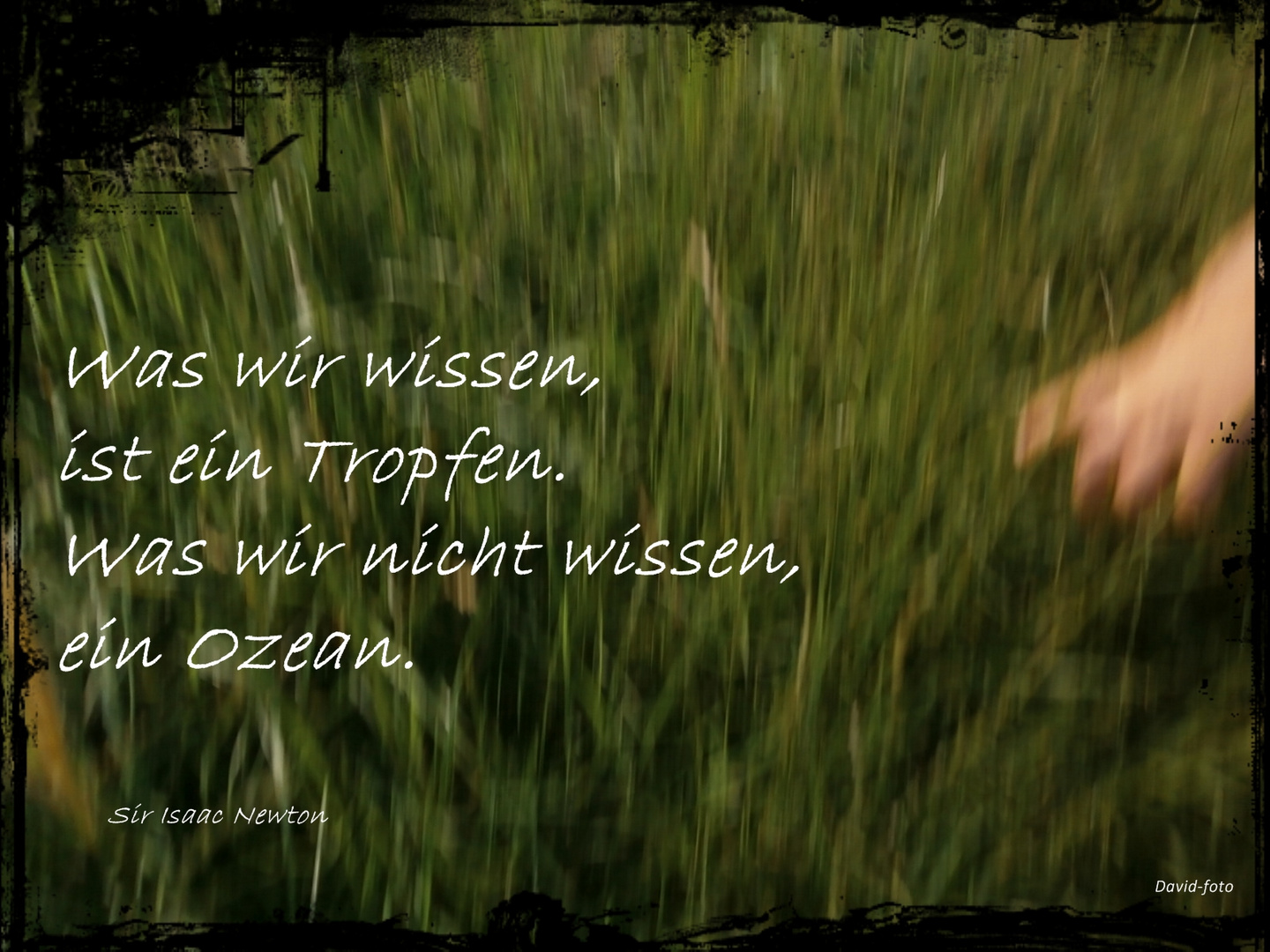 Was wir wissen, ist ein ........