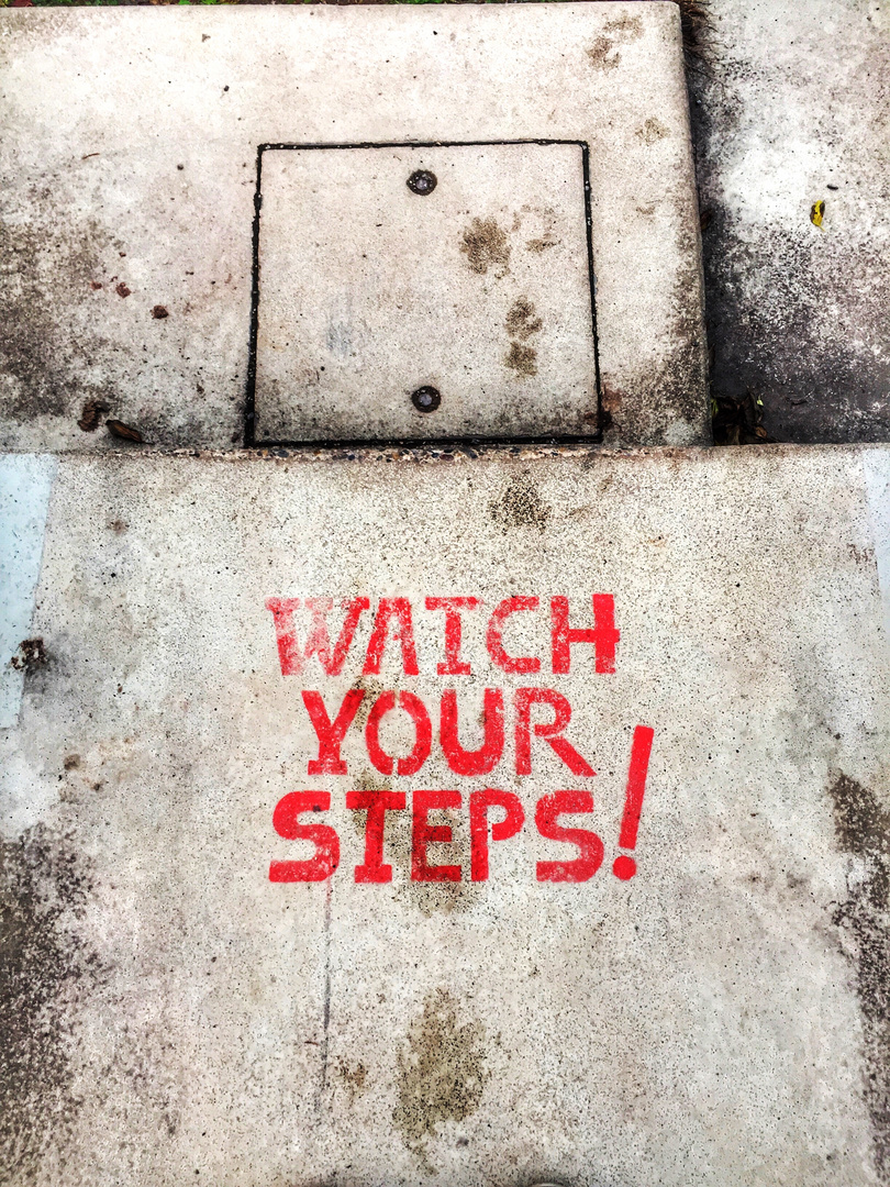 Watch your steps...