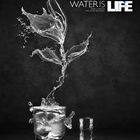 water is life