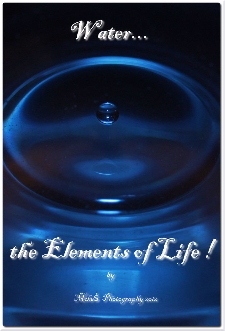 Water...the Elements of Life !