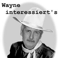 Wayne intressiert´s