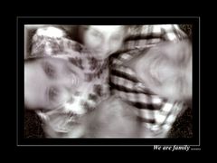 We are family.....