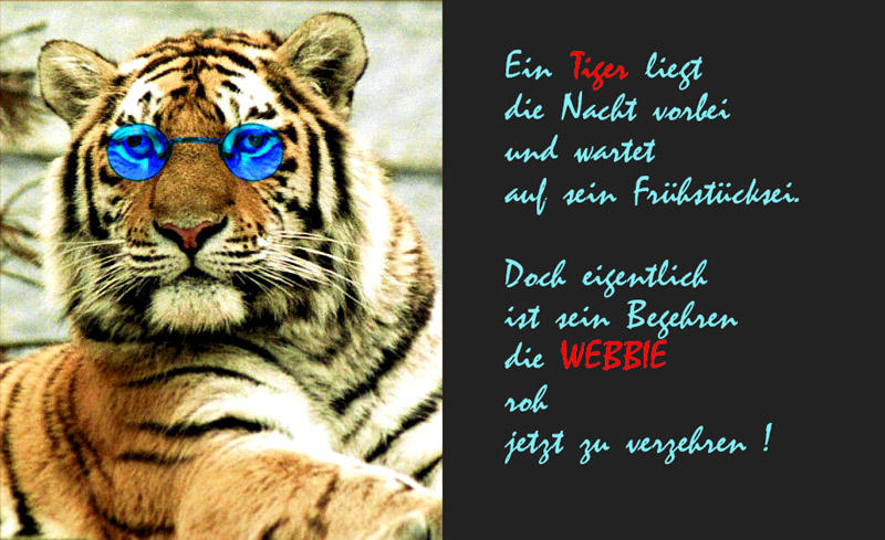 Webbies Tigers Frühstückswünsche!