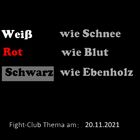  Weiß wie Schnee, Rot wie Blut, Schwarz wie Ebenholz: Fight-Club Thema am 20.11.2021 