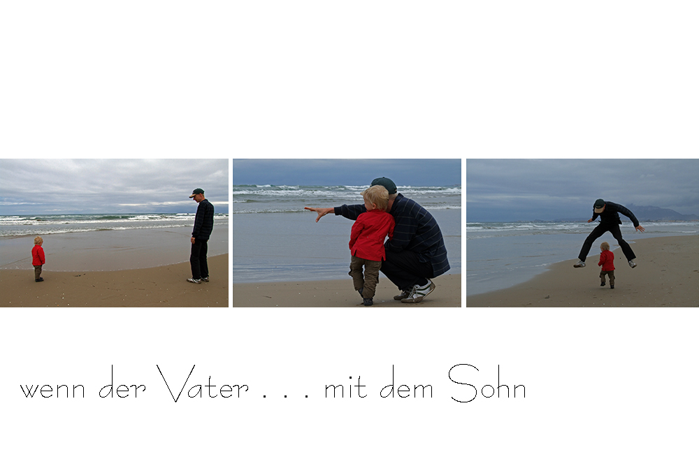 wenn der Vater .......