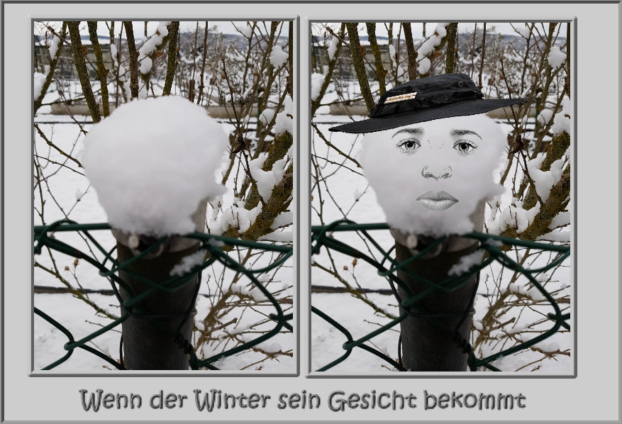 Wenn der Winter sein Gesicht bekommt