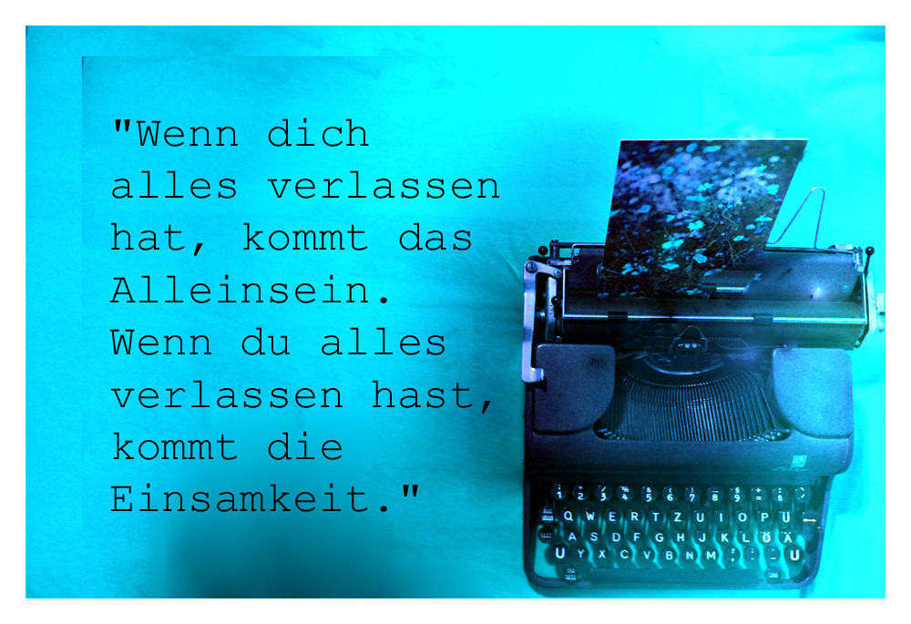 [Wenn dich alles verlassen hat...]