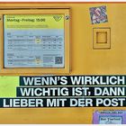 wenn's wirklich wichtig ist . . .