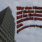 "Wer den Himmel auf Erden sieht, hat im Erdkundeunterricht geschlafen".