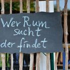 wer Rum sucht...