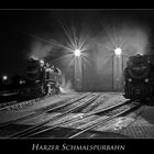 Wernigerode " Harzer Schmalspurbahn, bei Nacht...."