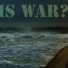 WHAT IS WAR?