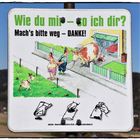 Wie du mir - so ich dir ...