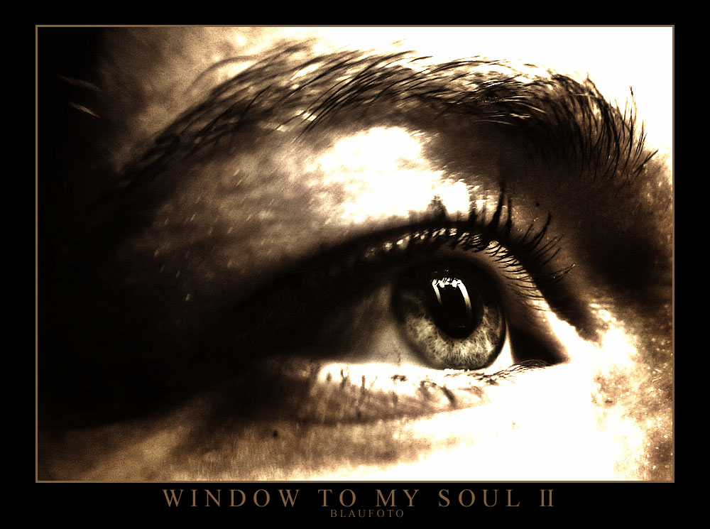 Window to my soul