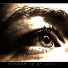 Window to my soul