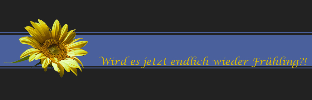 wird es jetzt endlich Frühling?!