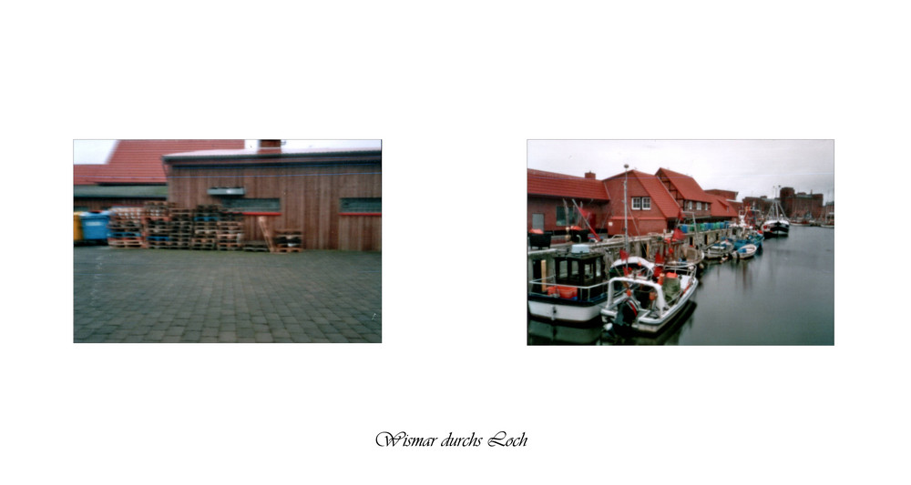 Wismar durchs Loch II