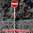 Wissen wir welches der richtige Weg ist?