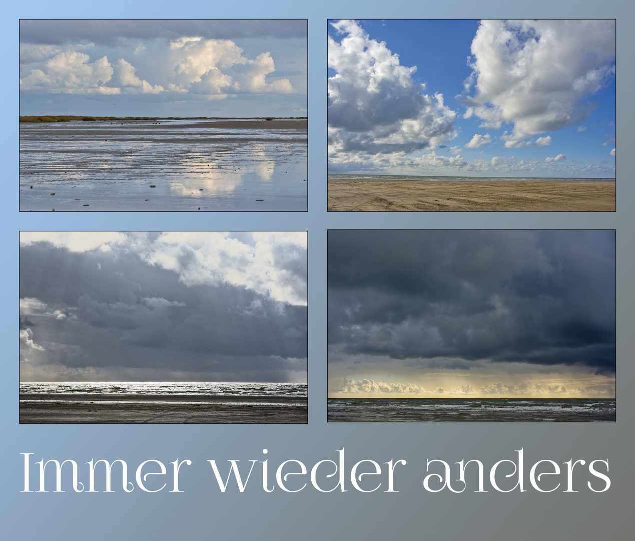 "Wo die Nordseewellen . . ." (25) - Immer wieder anders . . . 