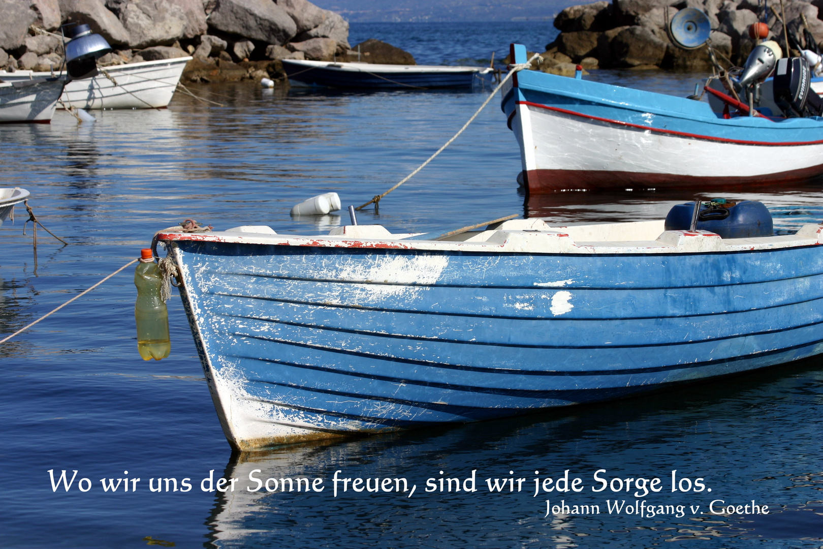 Wo wir uns der Sonne freuen, sind wir jede Sorge los.