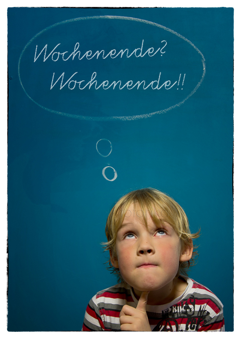 Wochenende!!