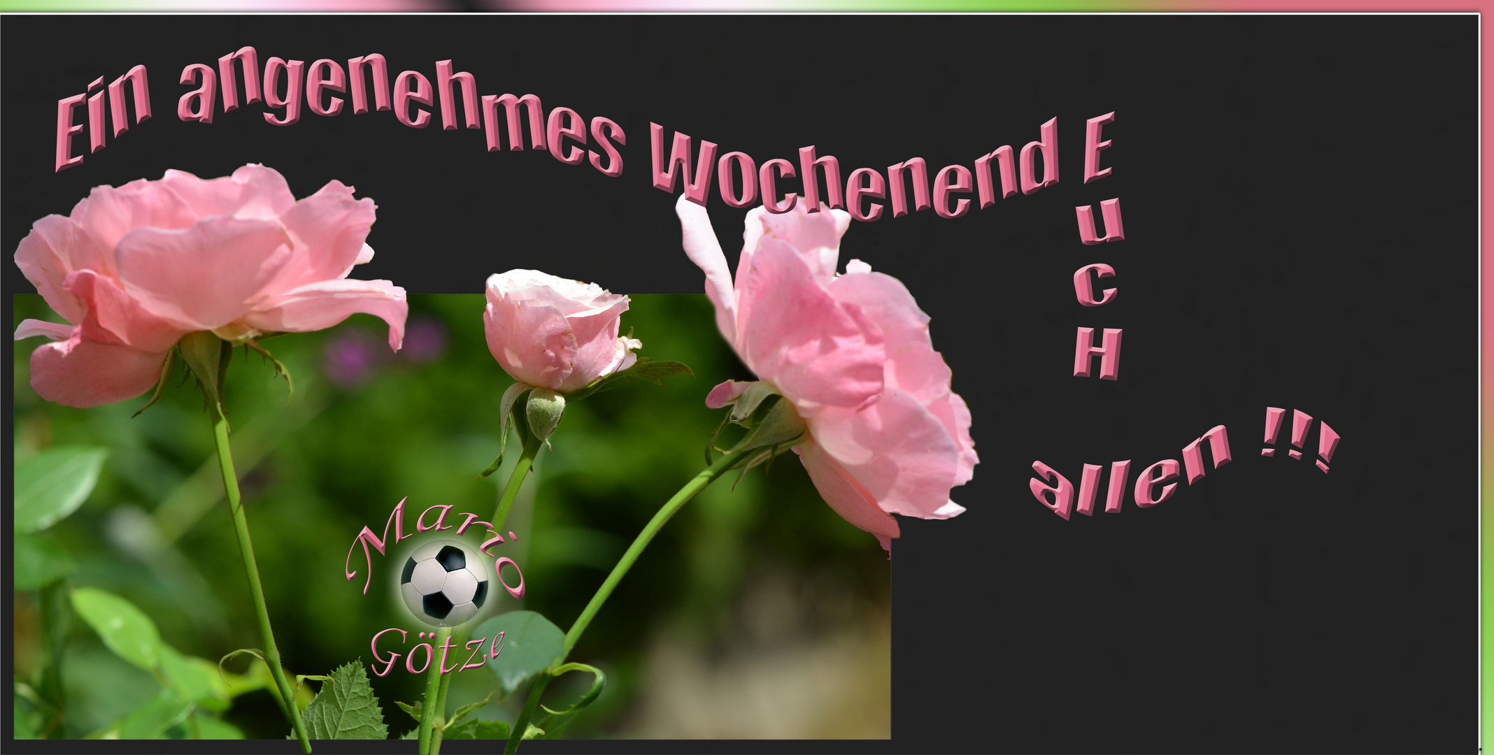 Wochenendgruss !