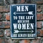 Women are always right