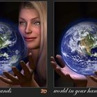 ((( world in your hands ))) 3D