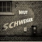"Wutschweiger"...