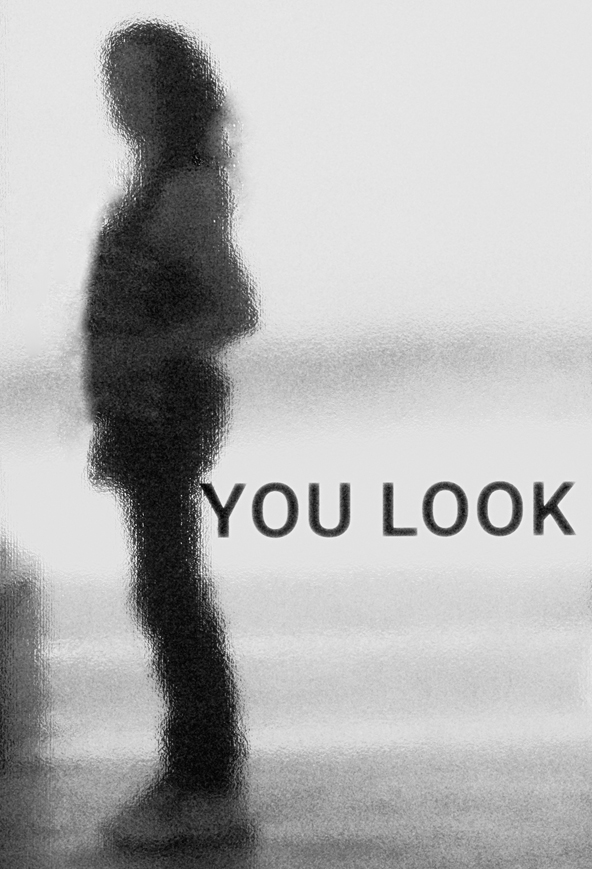 You look ....?