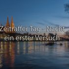 Zeitraffer Tag zu Nacht - ein erster zaghafter Versuch