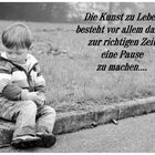 zum Thema:"mach doch mal Pause"