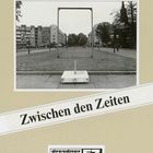 Zwischen den Zeiten - Fotoausstellung